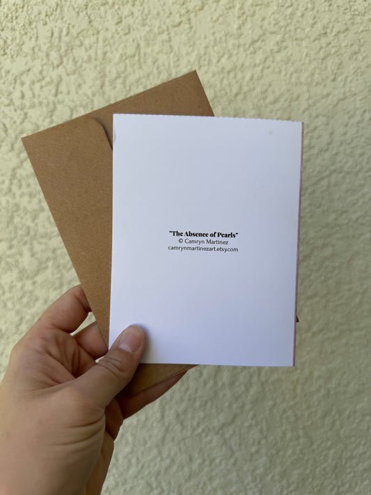 "The Absence of Pearls" Greeting Card